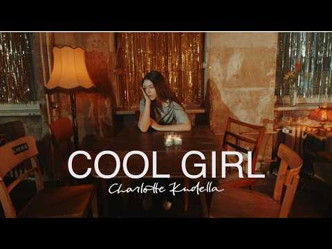 Charlotte Kudella - Cool Girl (Official Video)